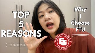 TOP 5 LÝ DO KHIẾN NGÀY XƯA MÌNH CHỌN FTU I elisary