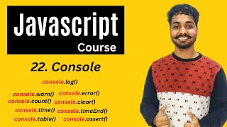 Console In Javascript | Javascript Tutorial In Hindi #22