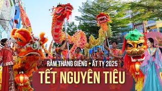 Tết Nguyên Tiêu 2025 節元宵