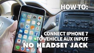 How to Use iPhone 7 with No Headphone Jack in Your Car – Listen to Music on Aux Input