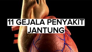 11 GEJALA PENYAKIT JANTUNG