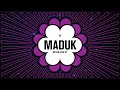 Maduk - Never Give Up