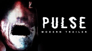 Pulse | Kairo (Fan-Made) Modern Trailer