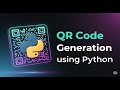 QR Code Generation using Python | Python Mini Project
