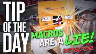 Macros Are More Than IF Statements . . . They Are Lie Detectors! - Haas Tip of the Day