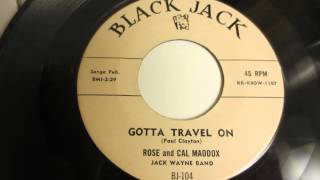 Gotta travel on  Rose and Carl Maddox  Black Jack 104 Black Jack Wayne 1959 Rockabilly