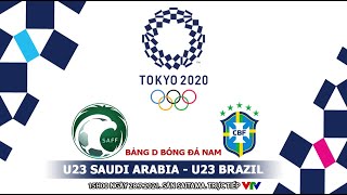 [SOI KÈO BÓNG ĐÁ] U23 Saudi Arabia vs U23 Brazil. VTV6 VTV5 VTV9 trực tiếp bóng đá nam Olympic 2021