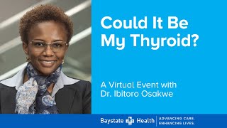 "Could It Be My Thyroid? Thyroid and Thyroid Disease" (12/16/21)