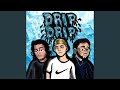 Drip Drip