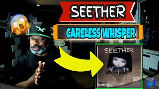 Seether - Careless Whisper - Producer Reaction