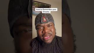 How To Remember Your Dreams