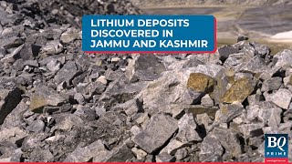 5.9 Million Tonnes Of Lithium Reserves Found In J&K |  BQ Prime