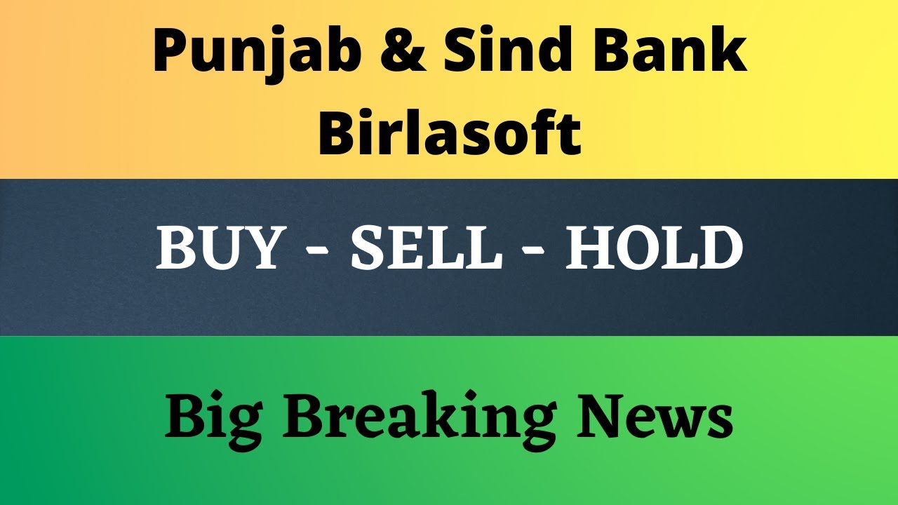 Birlasoft Stock Latest News | Punjab & Sind Bank Stock Latest News ...