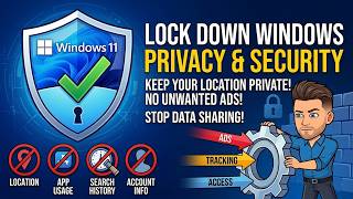 Windows 11 Privacy Settings You MUST Turn Off (Stop Tracking in 10 Minutes)