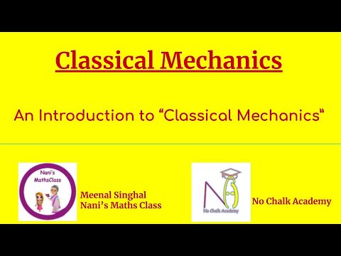 #01 Classical Mechanics: Introduction To Classical Mechanics - YouTube