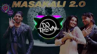 Masakali 2.0 Remix ( DJ THEVAR )