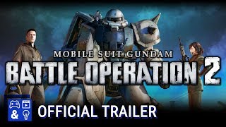 MOBILE SUIT GUNDAM BATTLE OPERATION 2 - Launch Trailer   PS4