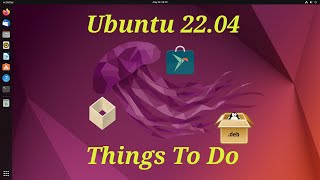 Ubuntu 22.04 Things To Do