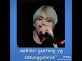 definisi ganteng yg sesungguhnya teeyung