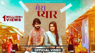 Mera Pyaar (Official Video) | Vishvajeet Choudhary ft. Chahat | New Haryanvi Songs Haryanavi 2021