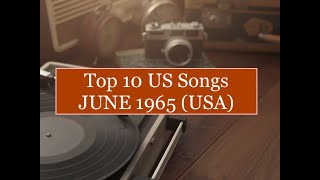 Top 10 Songs JUN 1965; Tom Jones, Four Tops, Byrds, Beach Boys, Johnny Rivers, Rolling Stones, Yardb