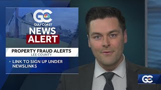 Lee County clerk urges residents to sign up for property fraud alerts
