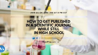 How To Get Published in a Scientific Journal While Still In High School