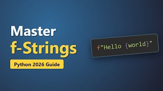 Python f-Strings Explained: The Ultimate Guide (2026)