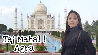 Visiting one of the Seven wonders ' Taj Mahal | Travel Vlog - 4