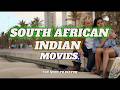 10 South African Indian Movies