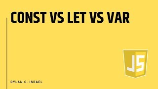 Const vs Let vs Var | JavaScript and Front End Interview Prep with Dylan Israel