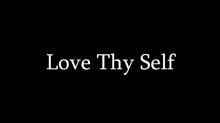Love Thy Self │Spoken Word Poetry
