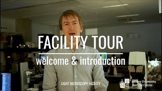 LUMC Light Microscopy Facility / Facility Tour / Welcome & Introduction