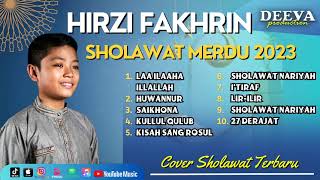 Full Album Sholawat Hirzi Fakhrin Ghamdan | Full Album Sholawat Terbaru 2023