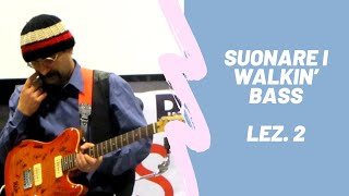 Eugenio Mirti - Suonare I Walkin' Bass Lez. 2