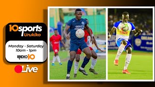 #10SPORTS LIVE:29 04 2022 : DUSESENGURE UMUNSI WA 25 WA SHAMPIYONA || MAN U VS CHELSEA