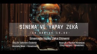 Sinema ve Yapay Zekâ Etkinliği- Sinemada Yapay Zeka Dönemi