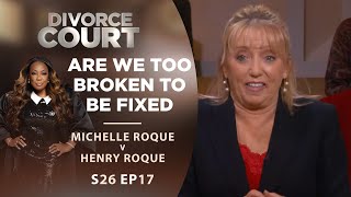 Are We Too Broken To Be Fixed: Michelle Roque v Henry Roque - Season 26 Episode 17