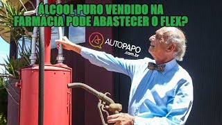 Álcool puro vendido na farmácia pode abastecer o flex?