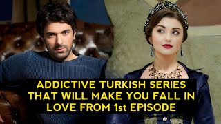 Top 8 Addictive Turkish Drama Series That Will Make You Fall In Love From 1st Episode