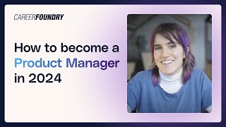 How to Become a Product Manager in 2024