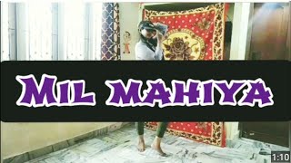 Mil mahiya song dance cover/mil mahiyasong dance/LATEST PUNJABI SONG #khushboojain #dancecover