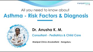 Risk factors and diagnosis of Asthma | Dr. Anusha K.M. | Manipal Clinic Brookefield