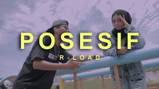 R LOAD - POSESIF - BATAM ONE TROOPS (VIDEO OFFICIAL)
