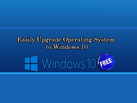 Easily Upgrade Operating System to Windows 10 Easily Upgrade Operating System to Windows 10