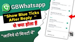what is show blue ticks after reply in gb whatsapp | how to show blue ticks in gbwhatsapp