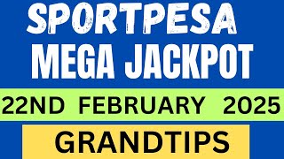 SPORTPESA MEGA JACKPOT PREDICTIONS :22ND  FEBRUARY  2025 #sportpesa #jackpot #lottery || 22-02-2025