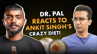 Dr Pal Breaks Down Ankit Singh's Extreme Diet! (75 Hard Challenge)