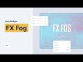 FX – Fog Widget | Tutorial by Without Code