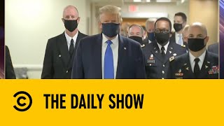 Trump Finally Promotes Masks, Calls It "Patriotic" | The Daily Social Distancing Show